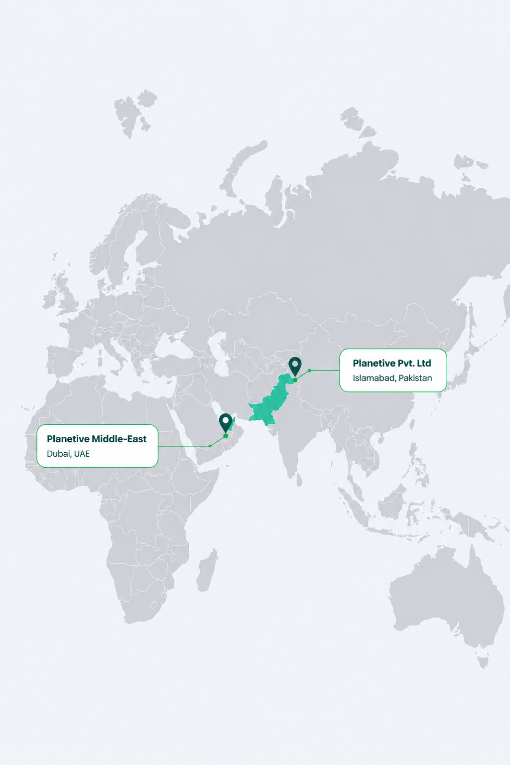 Planetive locations — Dubai, UAE and Islamabad, Pakistan